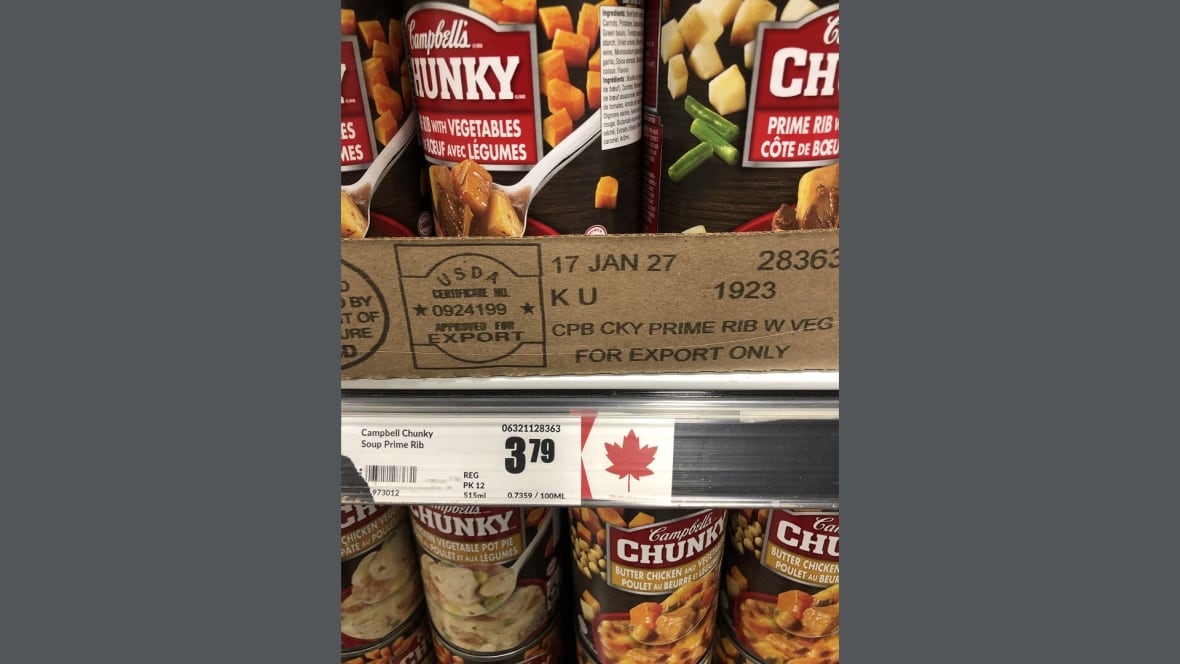 This Ont. man saw U.S.-made soup on shelf with maple leaf label â one reason buying Canadian can be tricky